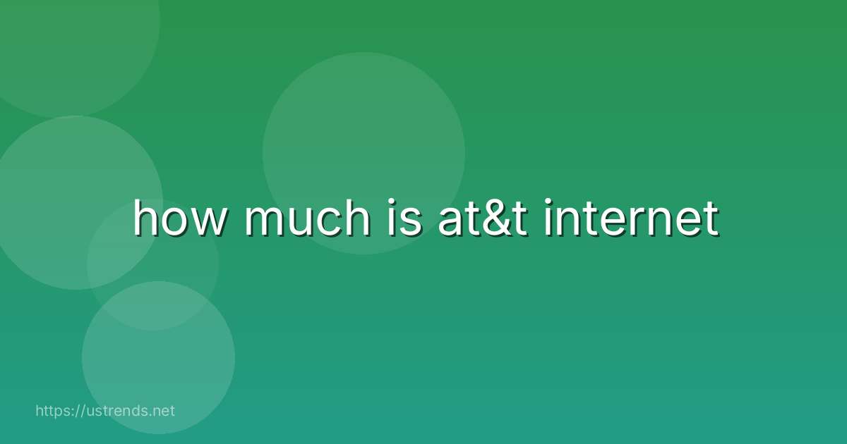 how much is at&t internet