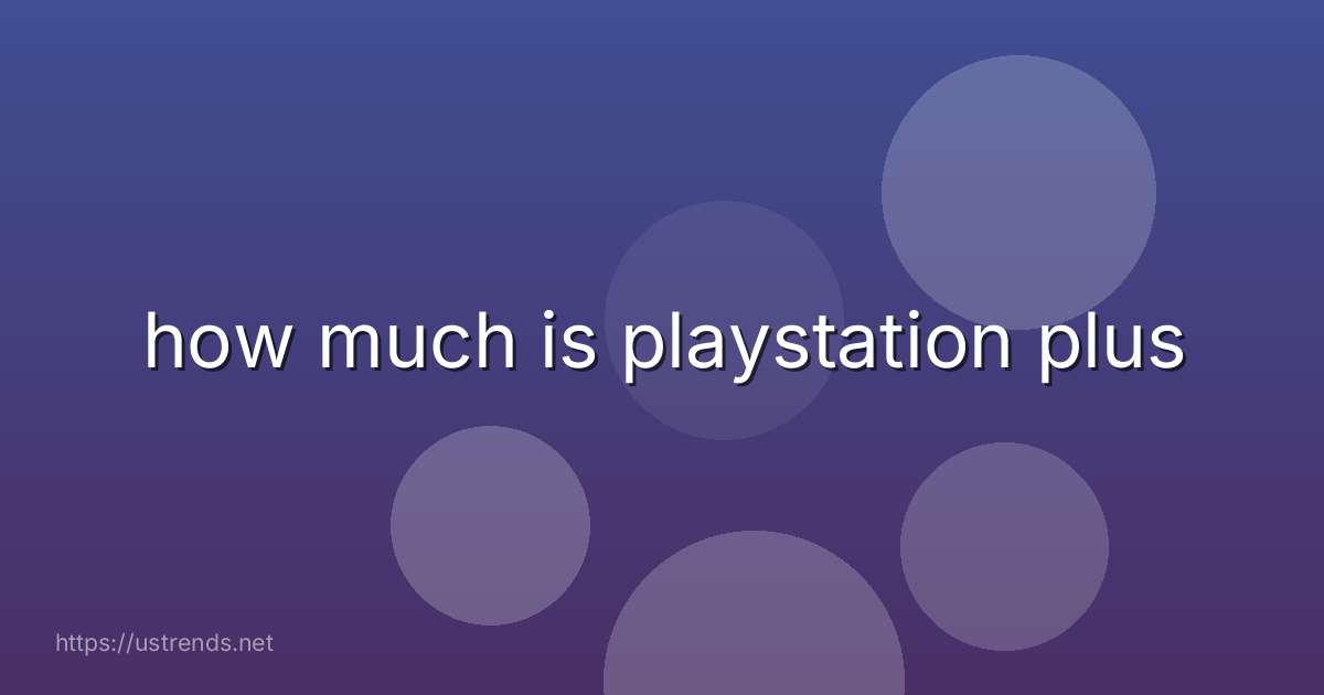 how much is playstation plus