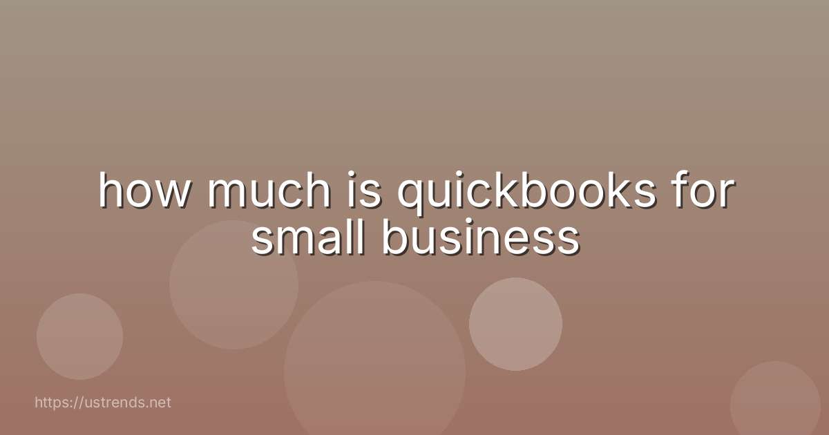 how much is quickbooks for small business
