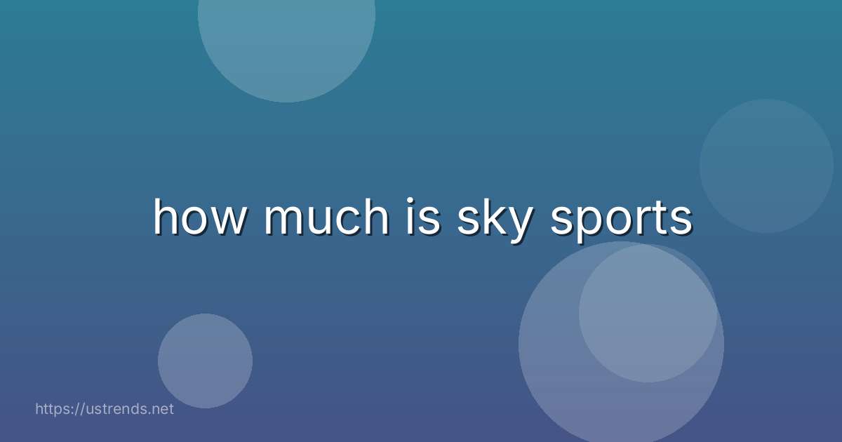 how much is sky sports