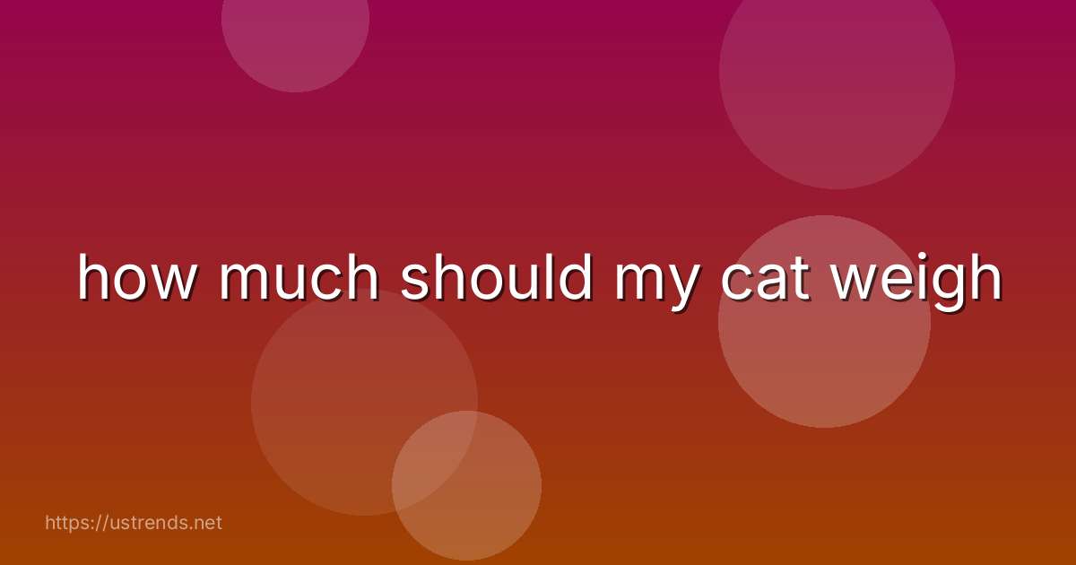 how much should my cat weigh