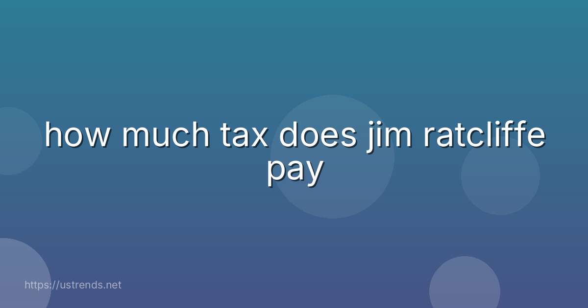 how much tax does jim ratcliffe pay