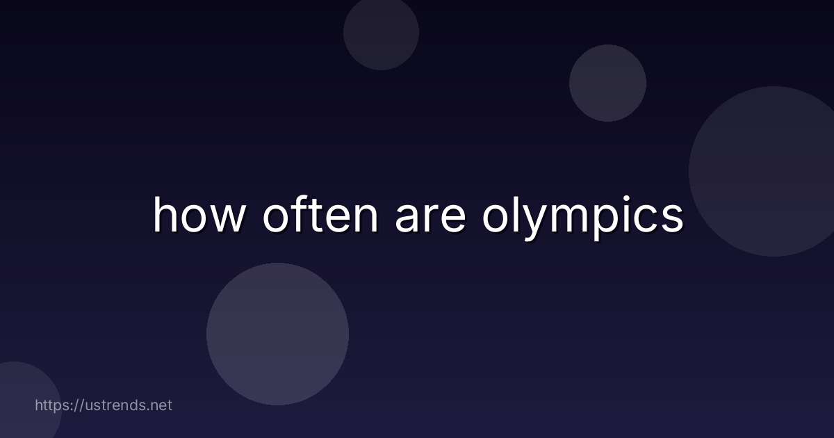 how often are olympics