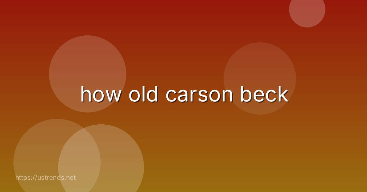 how old carson beck