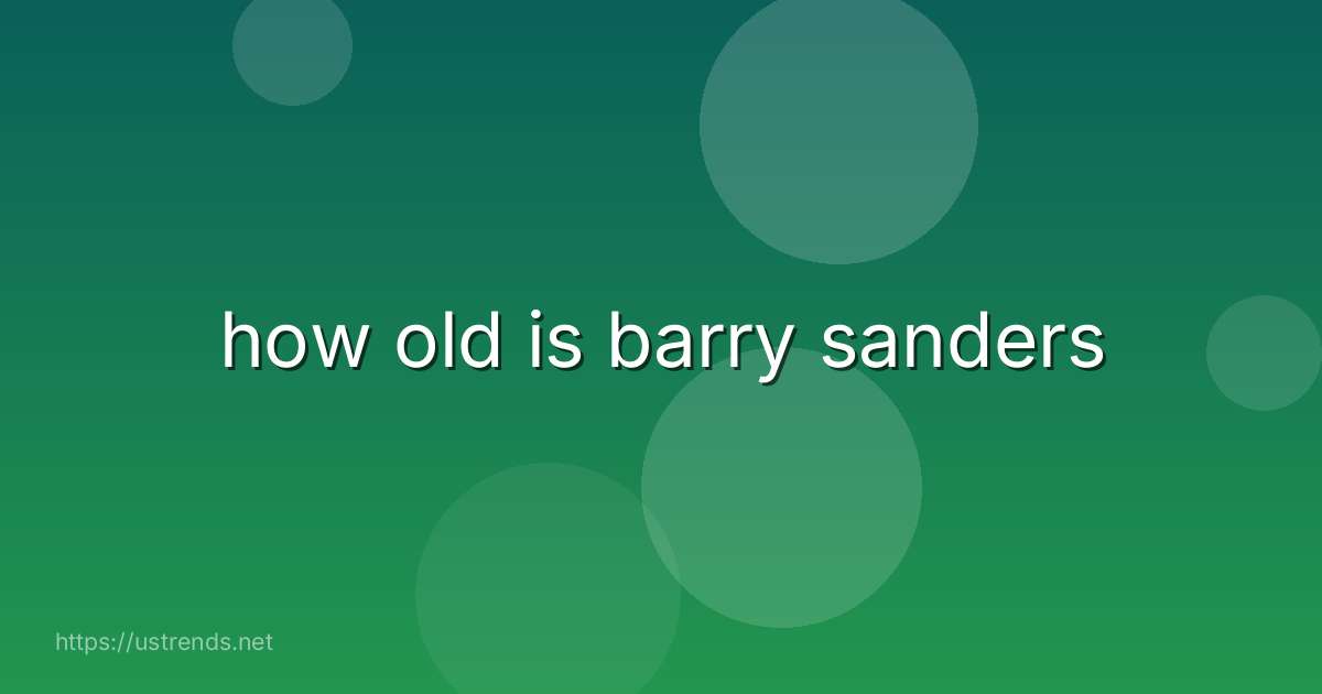 how old is barry sanders
