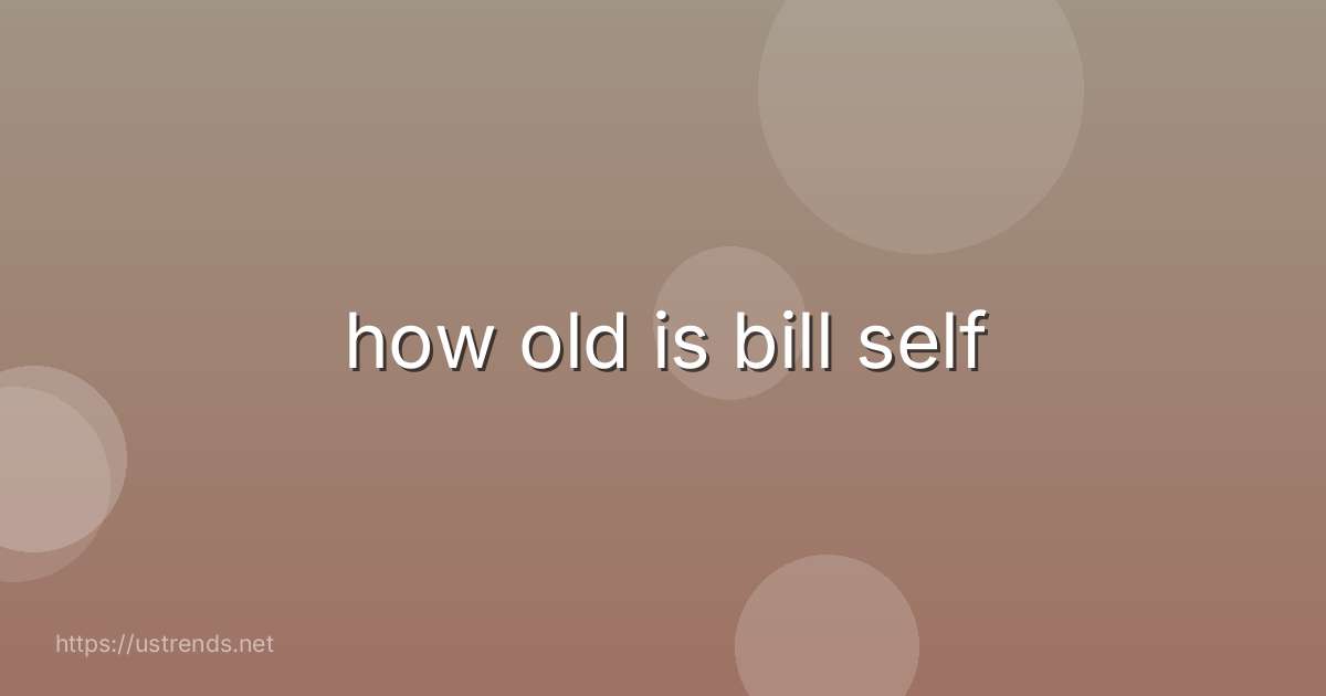 how old is bill self