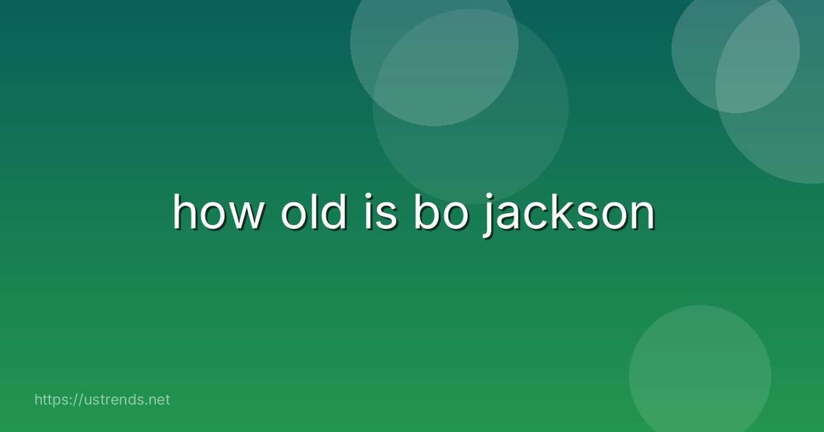 how old is bo jackson