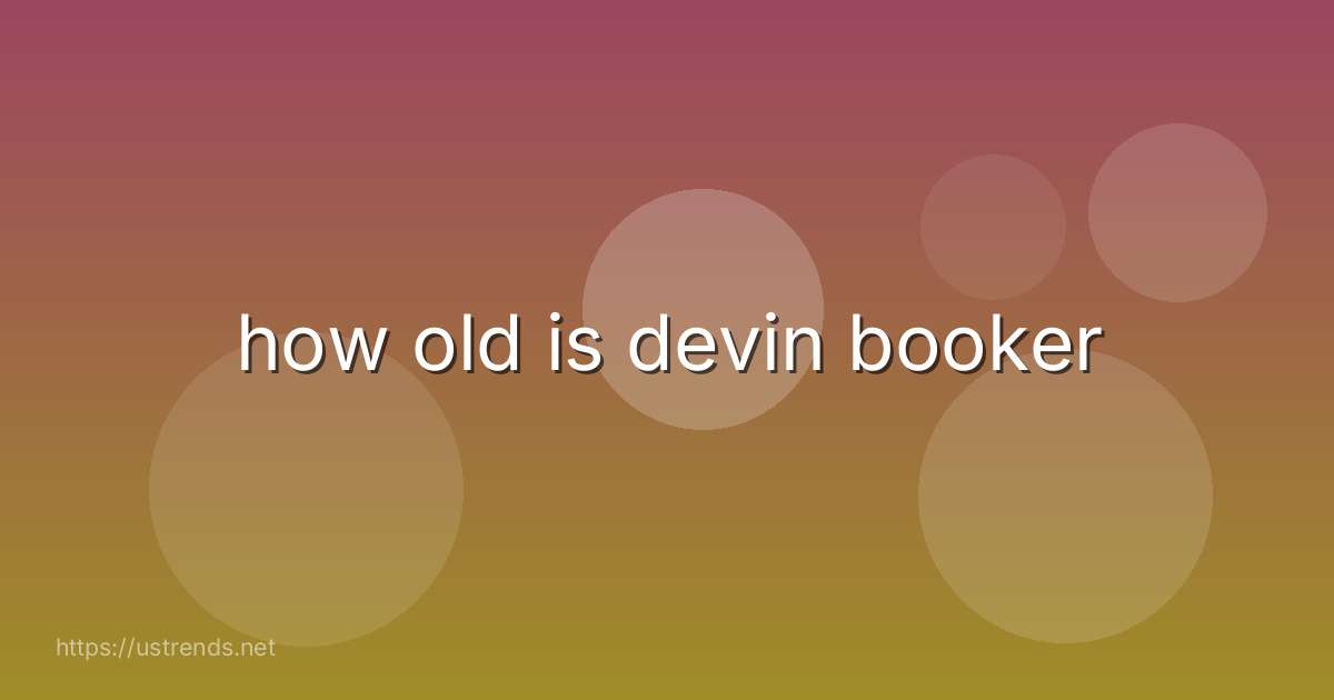 how old is devin booker