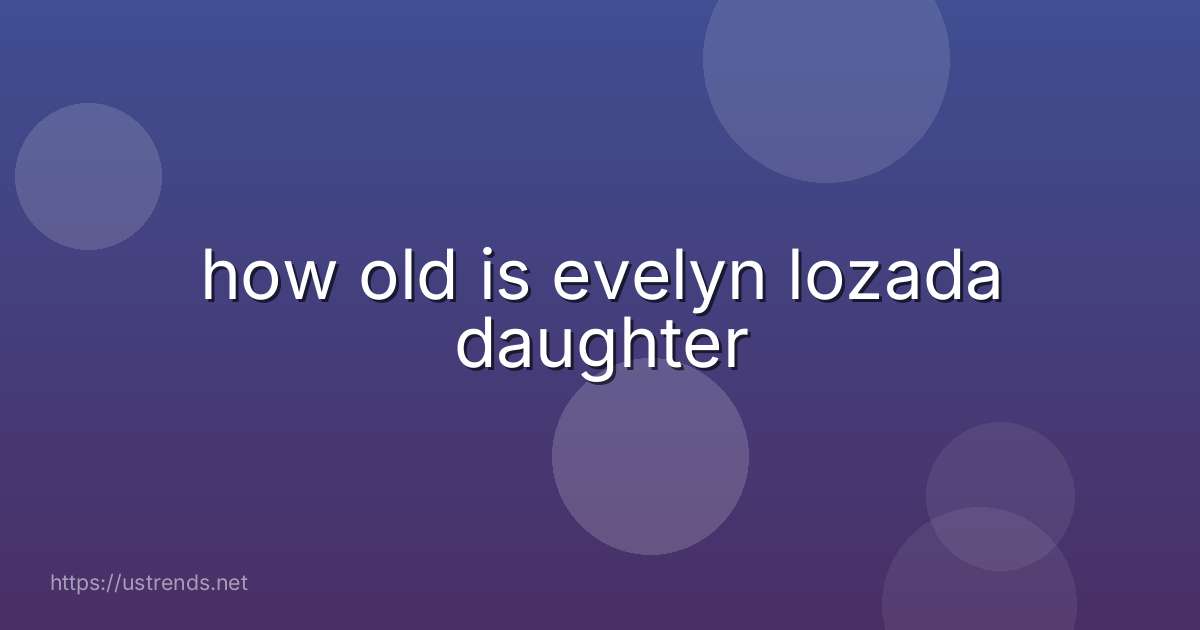 how old is evelyn lozada daughter