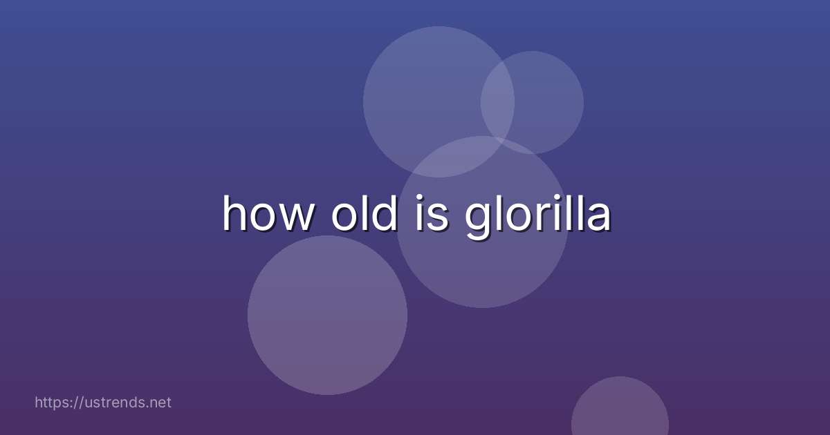 how old is glorilla