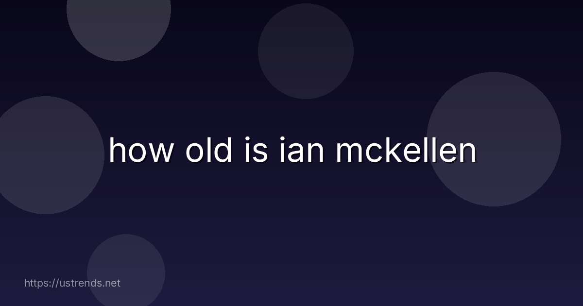 how old is ian mckellen