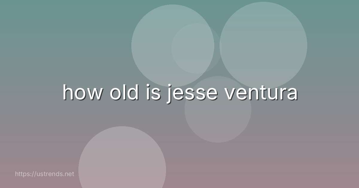 how old is jesse ventura
