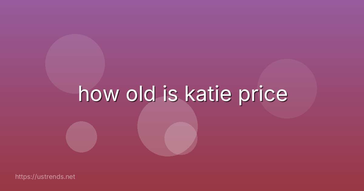 how old is katie price