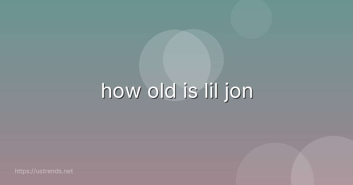 how old is lil jon