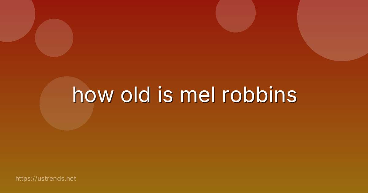 how old is mel robbins