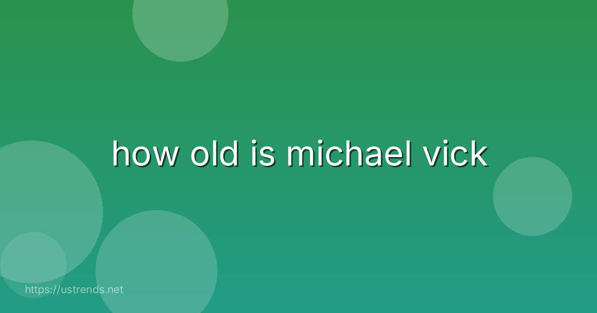 how old is michael vick
