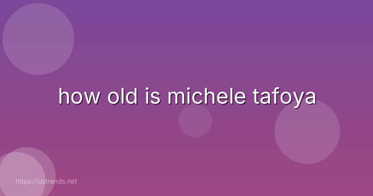 how old is michele tafoya