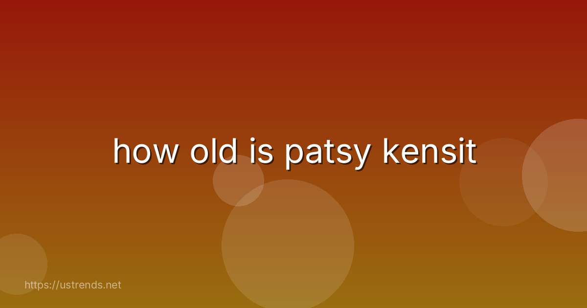how old is patsy kensit
