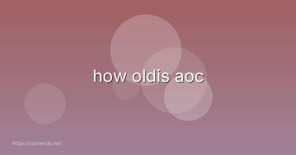 how oldis aoc