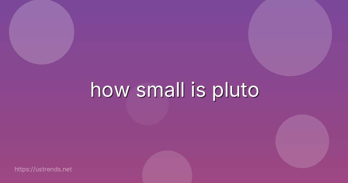 how small is pluto