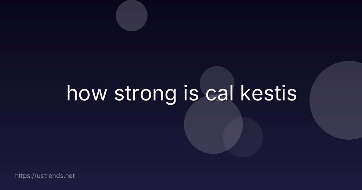 how strong is cal kestis