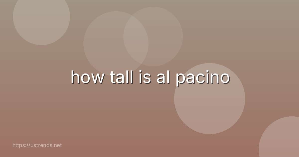 how tall is al pacino