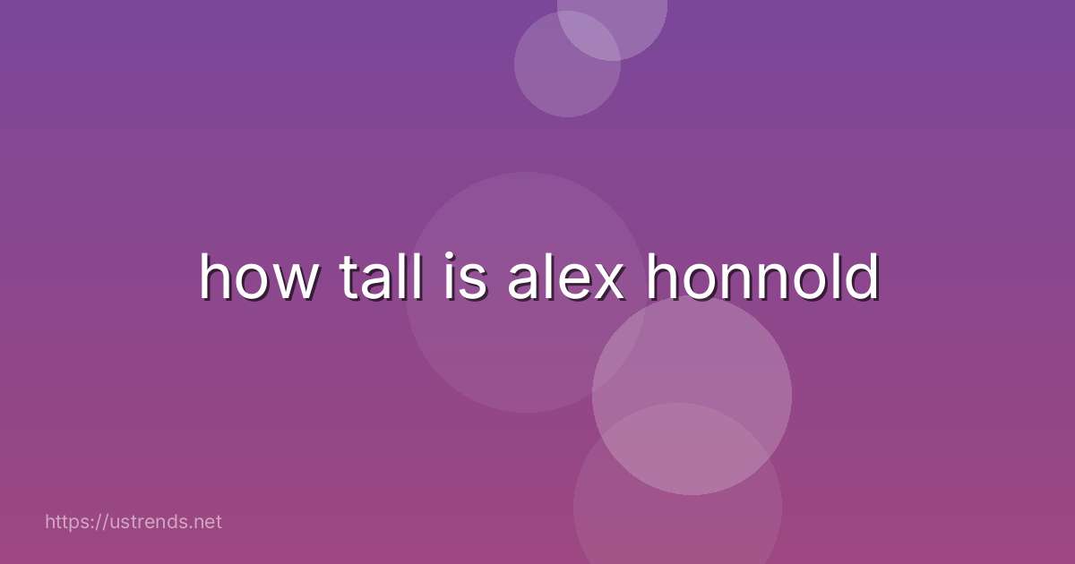 how tall is alex honnold