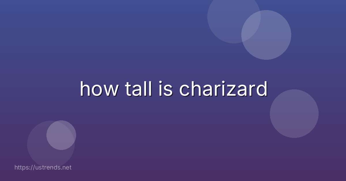 how tall is charizard