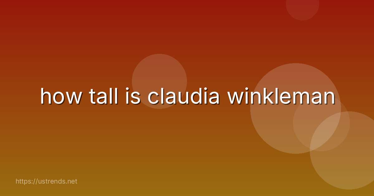how tall is claudia winkleman