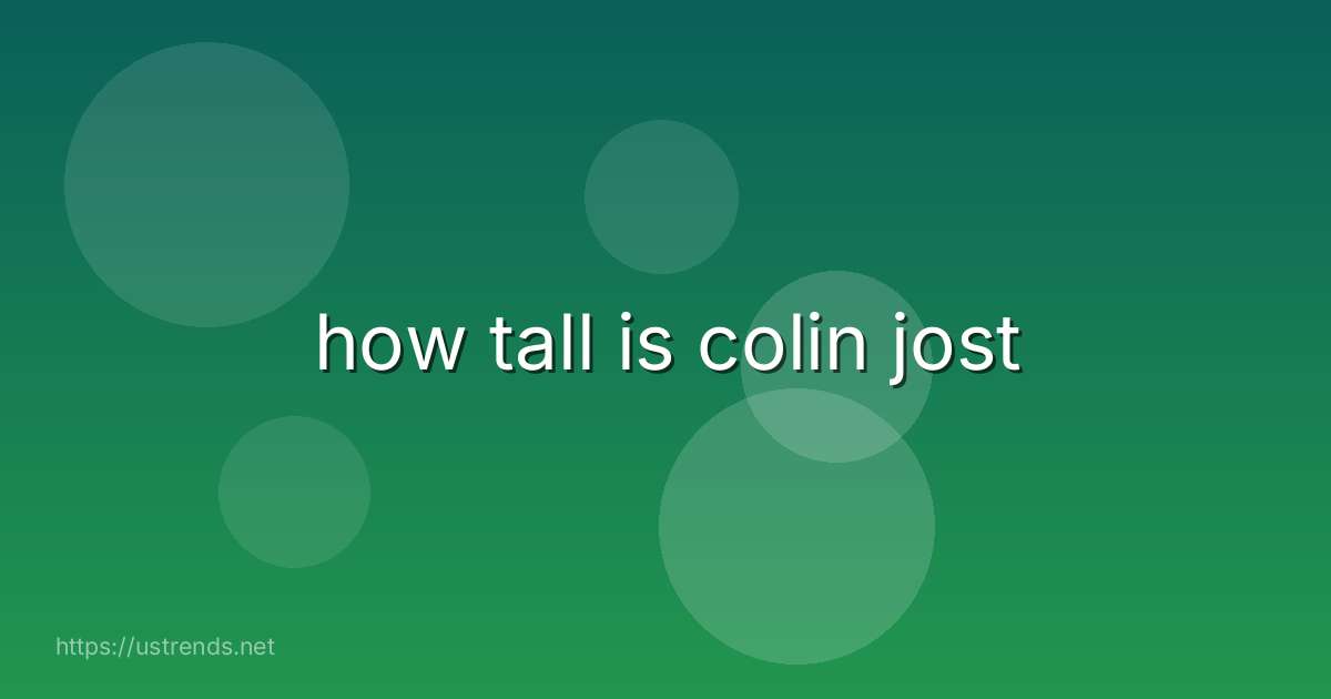 how tall is colin jost