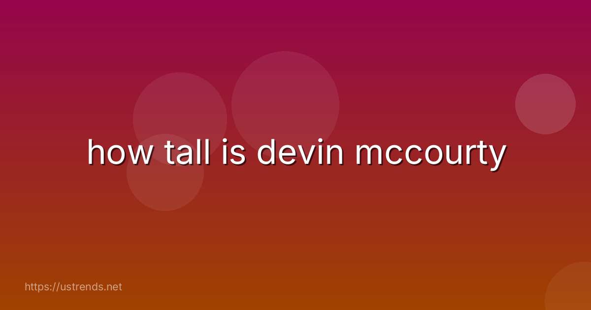 how tall is devin mccourty
