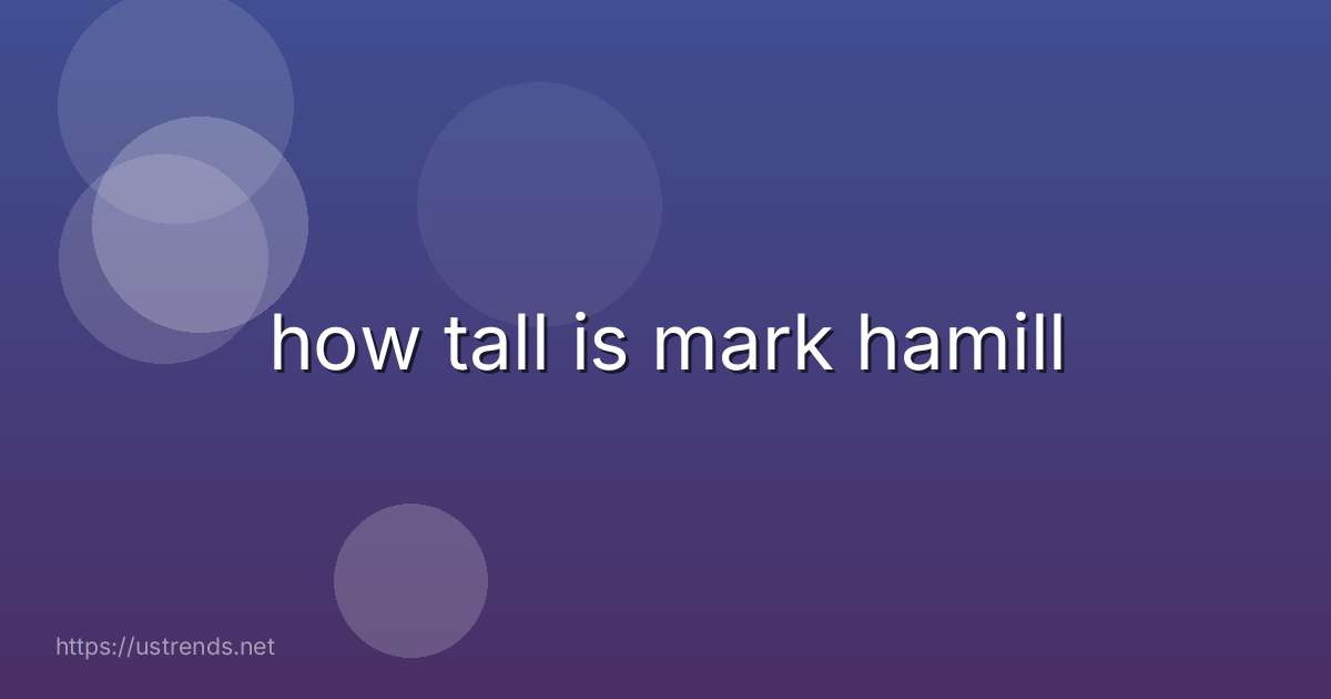 how tall is mark hamill