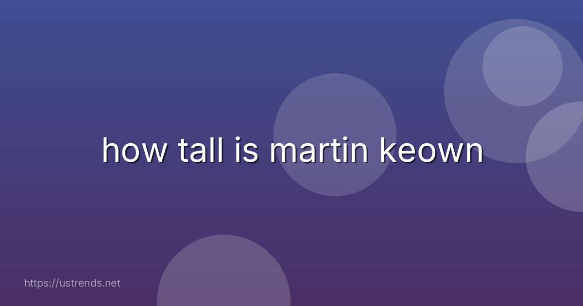 how tall is martin keown