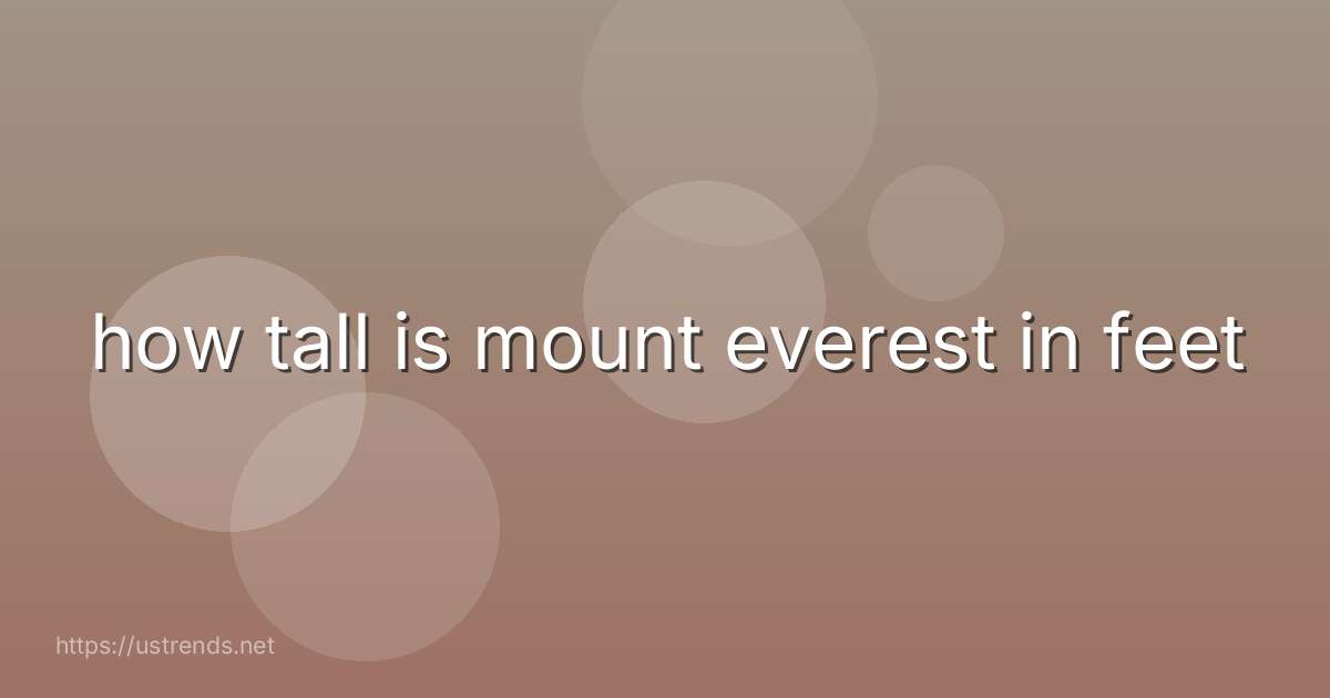 how tall is mount everest in feet