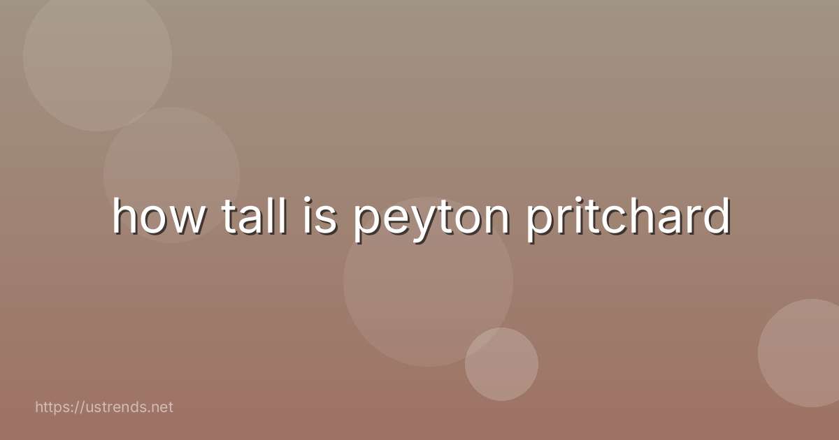 how tall is peyton pritchard