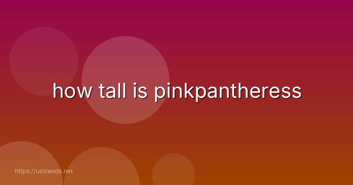 how tall is pinkpantheress