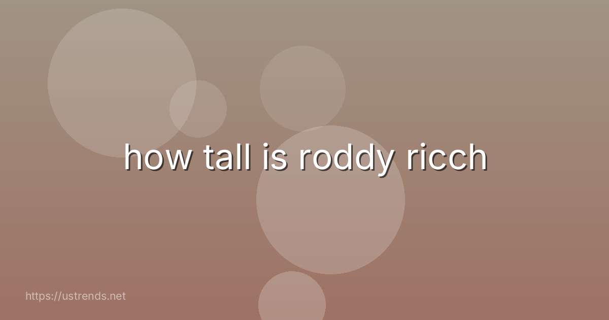 how tall is roddy ricch