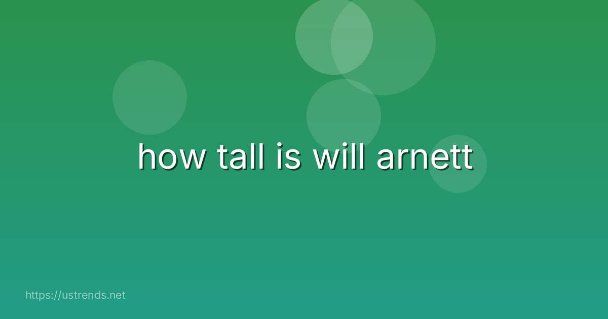 how tall is will arnett