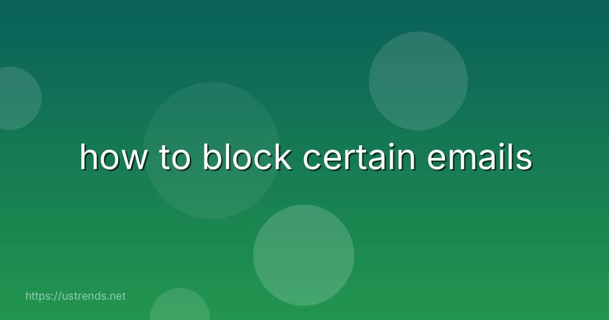 how to block certain emails
