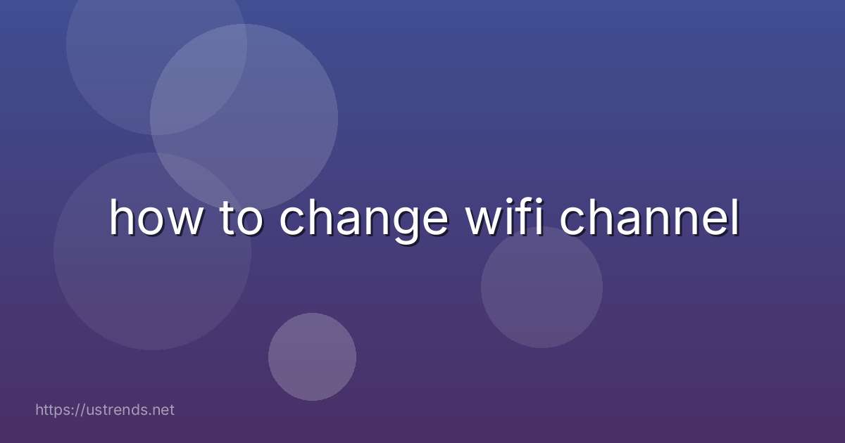 how to change wifi channel