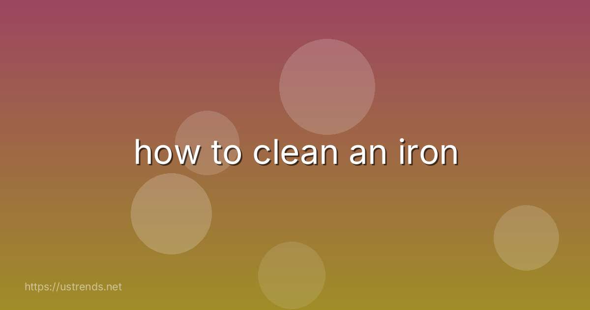 how to clean an iron