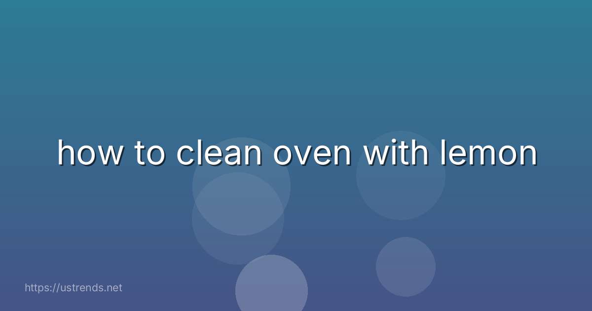 how to clean oven with lemon