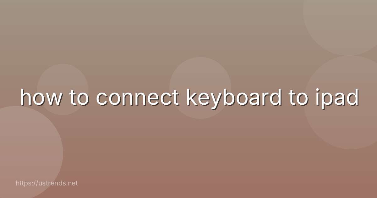 how to connect keyboard to ipad