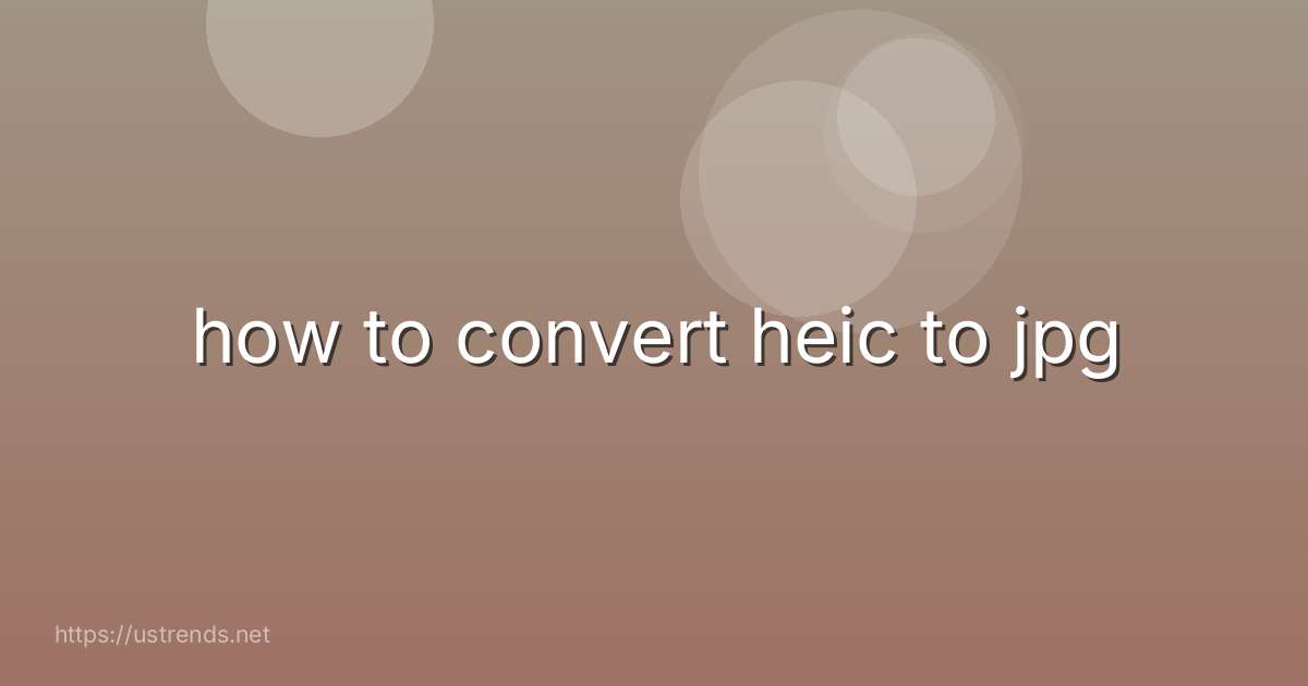 how to convert heic to jpg