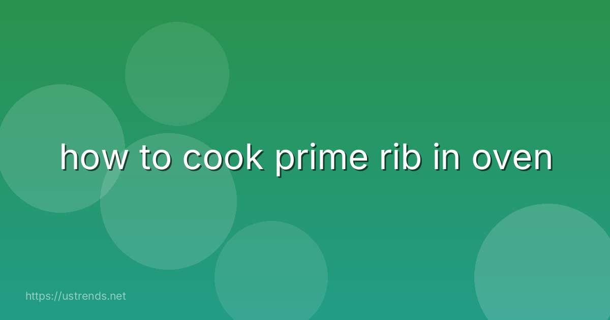 how to cook prime rib in oven