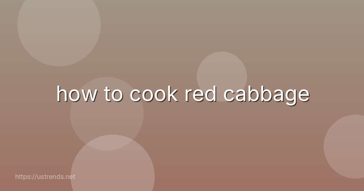 how to cook red cabbage
