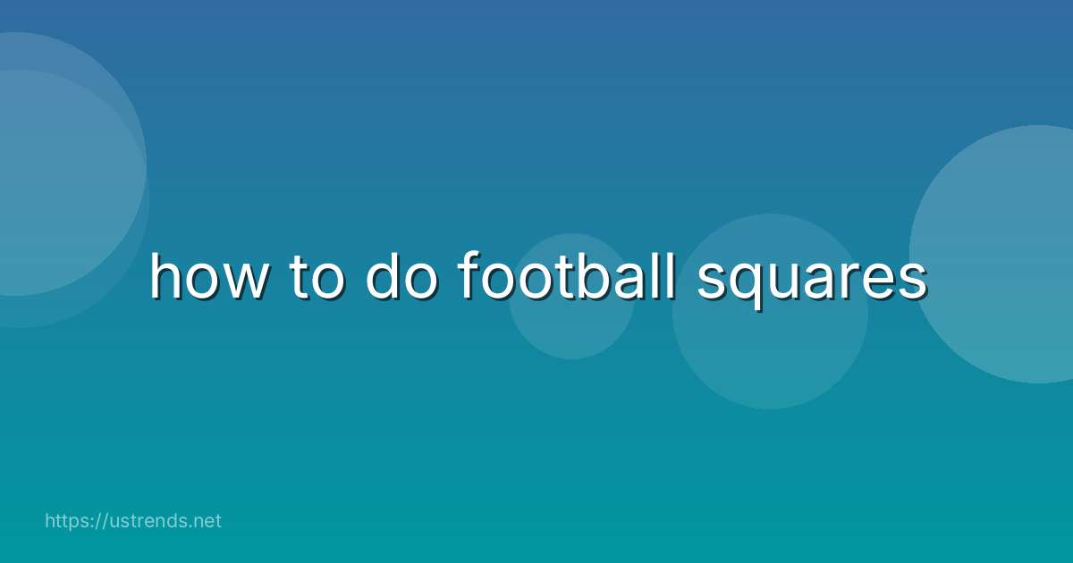 how to do football squares