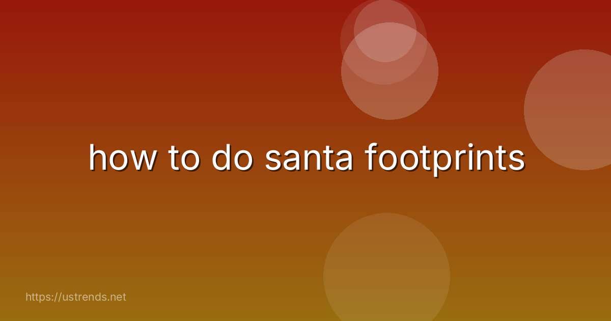how to do santa footprints
