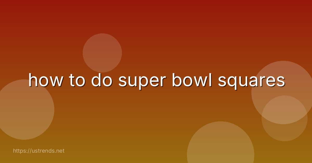 how to do super bowl squares