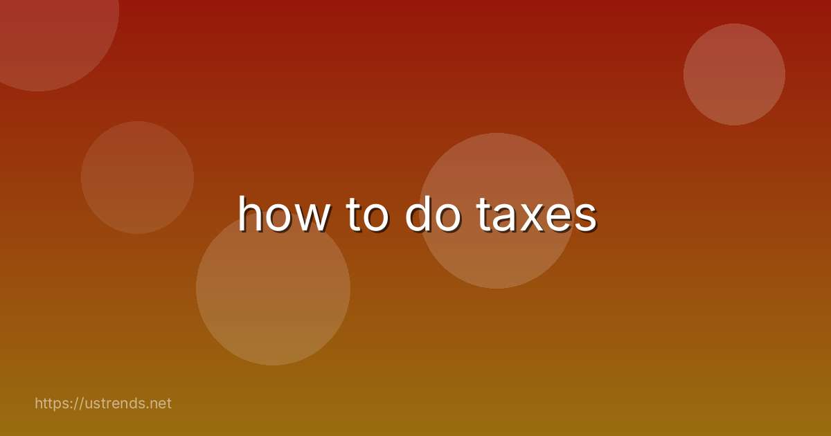 how to do taxes